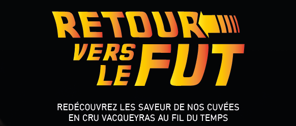 Vacqueyras — Retour vers le Fût