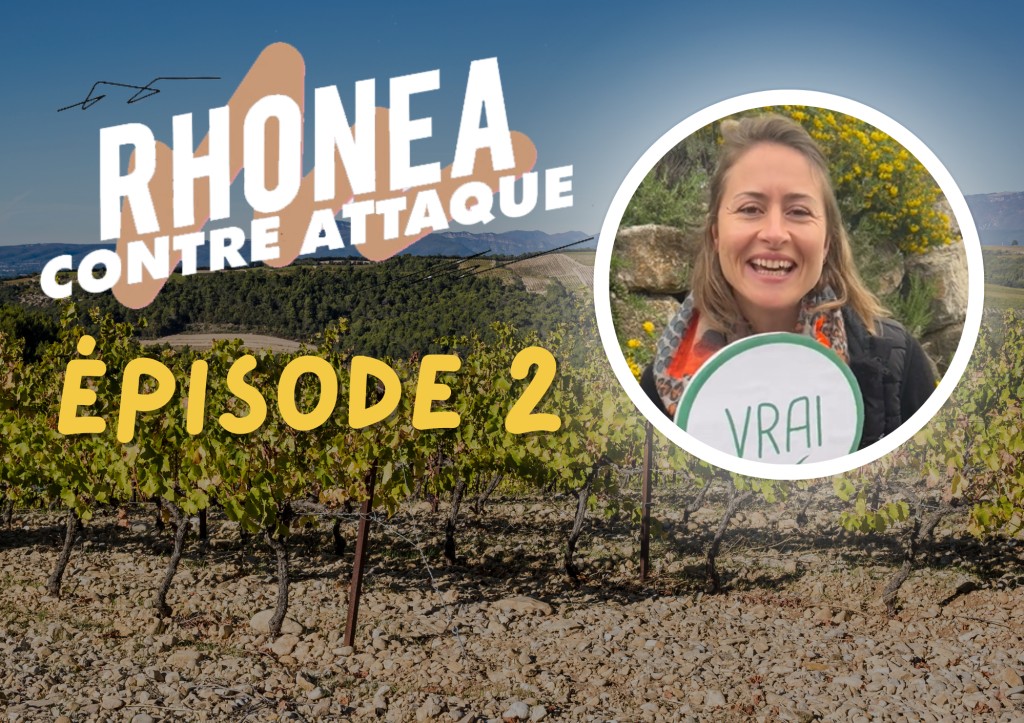 Episode 2 : Rhonéa Contre-Attaque : Marion Desoutter, chargée des certifications